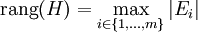 \operatorname{rang}(H) = \max_{i \in\{1,\ldots,m\}} |E_i|